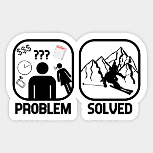 Problem Solved Skiing T shirt Sticker